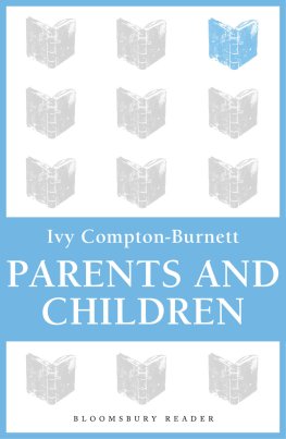 Ivy Compton-Burnett - Parents and Children