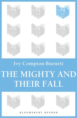 Ivy Compton-Burnett - The Mighty and Their Fall