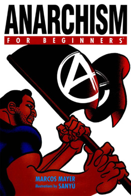 Mayer Marcos - Anarchism For Beginners