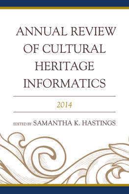 Hastings - Annual Review of Cultural Heritage Informatics 2014