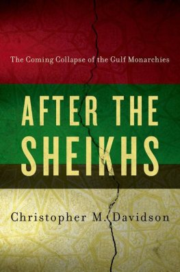 Christopher Davidson - After the Sheikhs : The Coming Collapse of the Gulf Monarchies