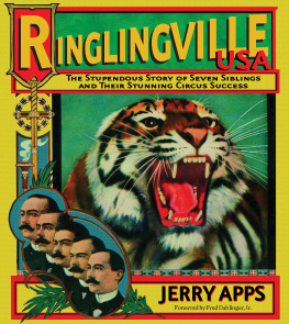 Jerry Apps - Ringlingville USA : the stupendous story of seven siblings and their stunning circus success