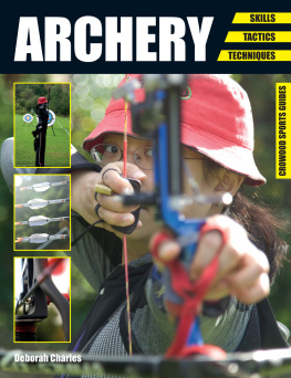 Charles - Archery Skills. Tactics. Techniques