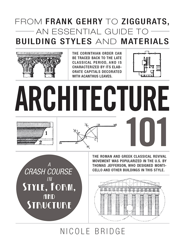 ARCHITECTURE FROM FRANK GEHRY TO ZIGGURATS AN ESSENTIAL GUIDE TO BUILDING - photo 1