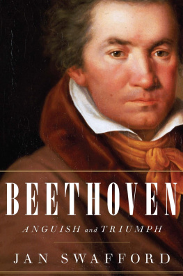 Beethoven Ludwig van Beethoven : anguish and triumph : a biography