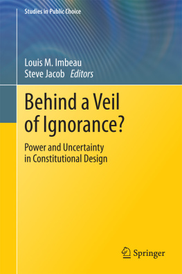 Louis M. Imbeau - Behind a Veil of Ignorance? : Power and Uncertainty in Constitutional Design