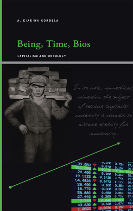 Kordela - Being, Time, Bios: Capitalism and Ontology