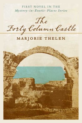 Marjorie Thelen - The Forty Column Castle