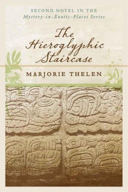 Marjorie Thelen - The Hieroglyphic Staircase