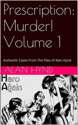 Alan Hynd Authentic Cases From the Files of Alan Hynd