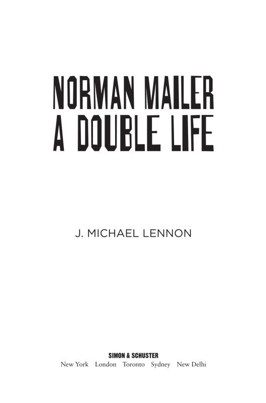 Norman Mailer A Double Life by J Michael Lennon To my wife Donna Pedro - photo 1