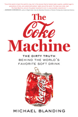 Blanding - The Coke machine : the dirty truth behind the worlds favorite soft drink