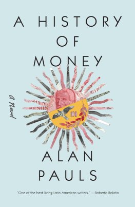 Alan Pauls - A History of Money