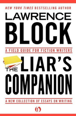 Block The liars companion : a field guide for fiction writers