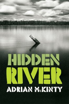 Adrian McKinty - Hidden River