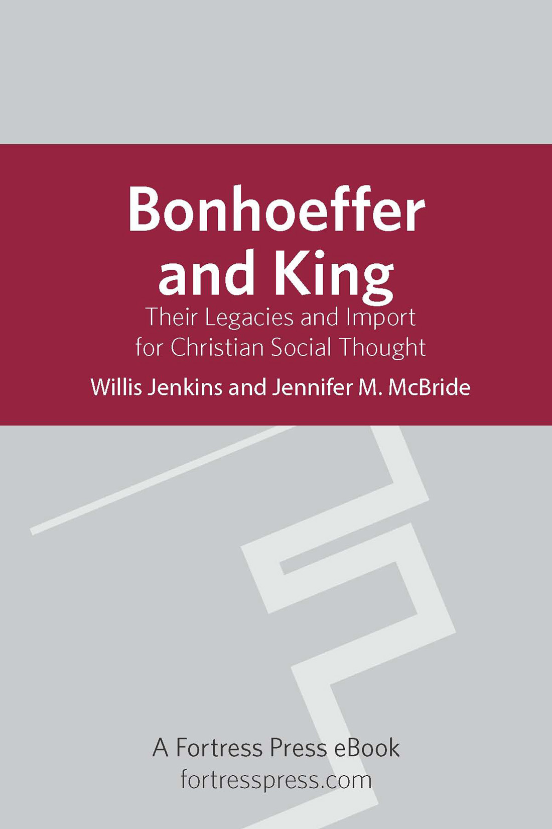 Bonhoeffer and King Bonhoeffer and King Their Legacies and Import for - photo 1