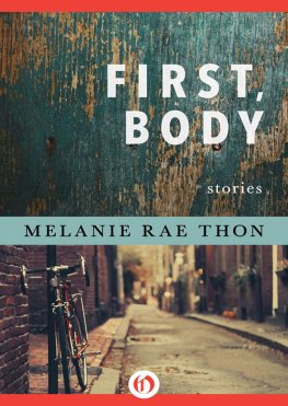 Melanie Thon - First, Body: Stories