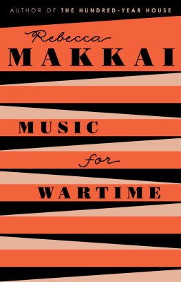 Rebecca Makkai - Music for Wartime