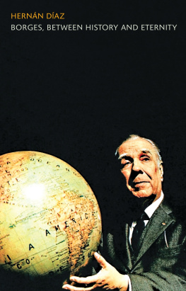 Borges Jorge Luis; Borges Jorge Luis - Borges, between history and eternity