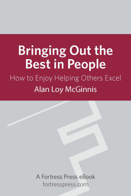 McGinnis Bringing out the best in people : how to enjoy helping others excel