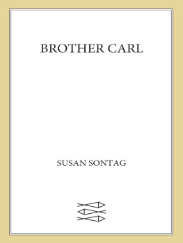 Sontag Brother Carl : a filmscript