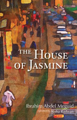 Ibrahim Meguid The House of Jasmine