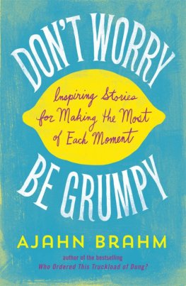 Ajahn Brahm - Don't Worry, Be Grumpy