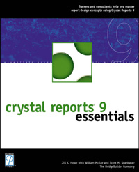 title Crystal Reports 9 Essentials author Howe Jill K McRae - photo 1