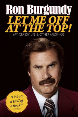 Burgundy Ron Let me off at the top! : my classy life and other musings