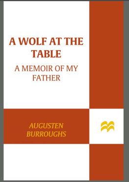 Burroughs - A wolf at the table : a memoir of my father