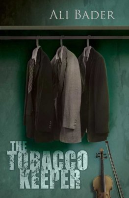 Ali Bader - The Tobacco Keeper