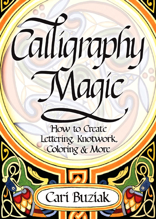 Calligraphy Magic How to Create Lettering Knotwork Coloring and More - photo 1