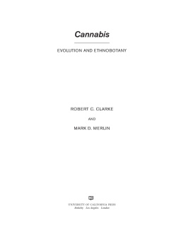 Clarke Robert Connell - Cannabis : evolution and ethnobotany
