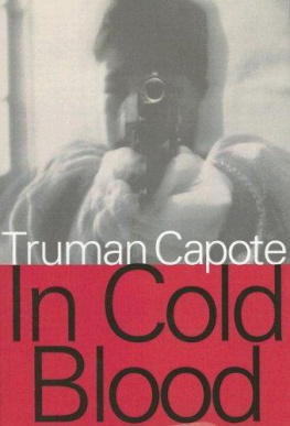 Capote Truman In cold blood : a true account of a multiple murder and its consequences
