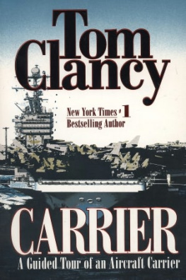 Clancy - Carrier : a guided tour of an aircraft carrier