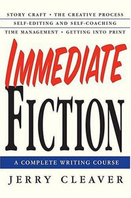 Cleaver Immediate fiction : a complete writing course