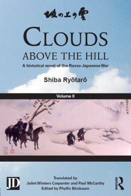 Ry?tar? Shiba Clouds above the Hill: A Historical Novel of the Russo-Japanese War, Volume 2