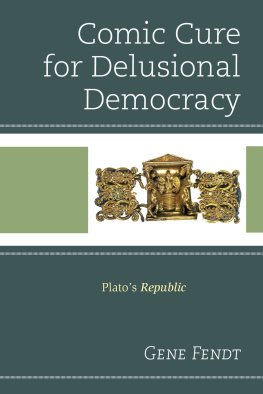 Fendt - Comic cure for delusional democracy : Platos Republic