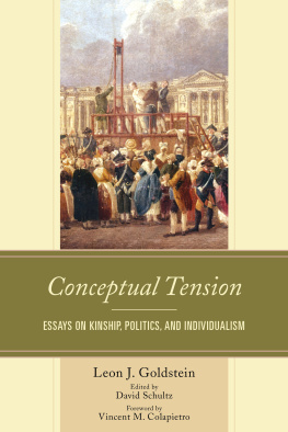 Leon J. Goldstein Conceptual tension : essays on kinship, politics, and individualism