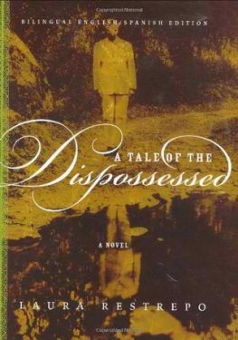 Laura Restrepo A Tale of the Dispossessed