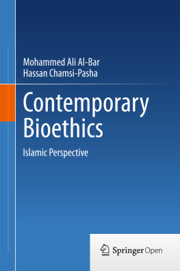 Al-Bar Mohammed Ali - Contemporary bioethics : Islamic perspective