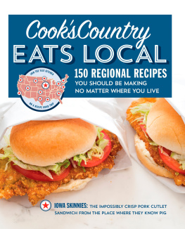 Cooks Country Cooks Country eats local : 150 regional recipes you should be making no matter where you live