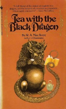 R. MacAvoy - Tea with the Black Dragon