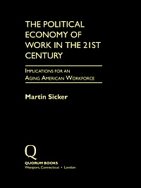 title The Political Economy of Work in the 21st Century Implications for - photo 1