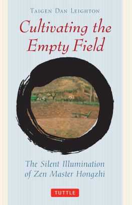 Honghzhi Zhengue - Cultivating the empty field : the silent illumination of Zen Master Hongzhi