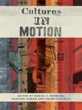 Daniel T. Rodgers - Cultures in motion