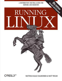 Dalheimer Matthias Kalle - Running Linux, 5th Edition