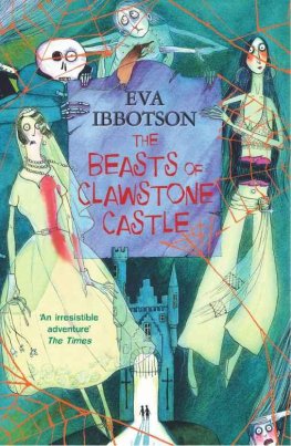 Eva Ibbotson - The Beasts of Clawstone Castle