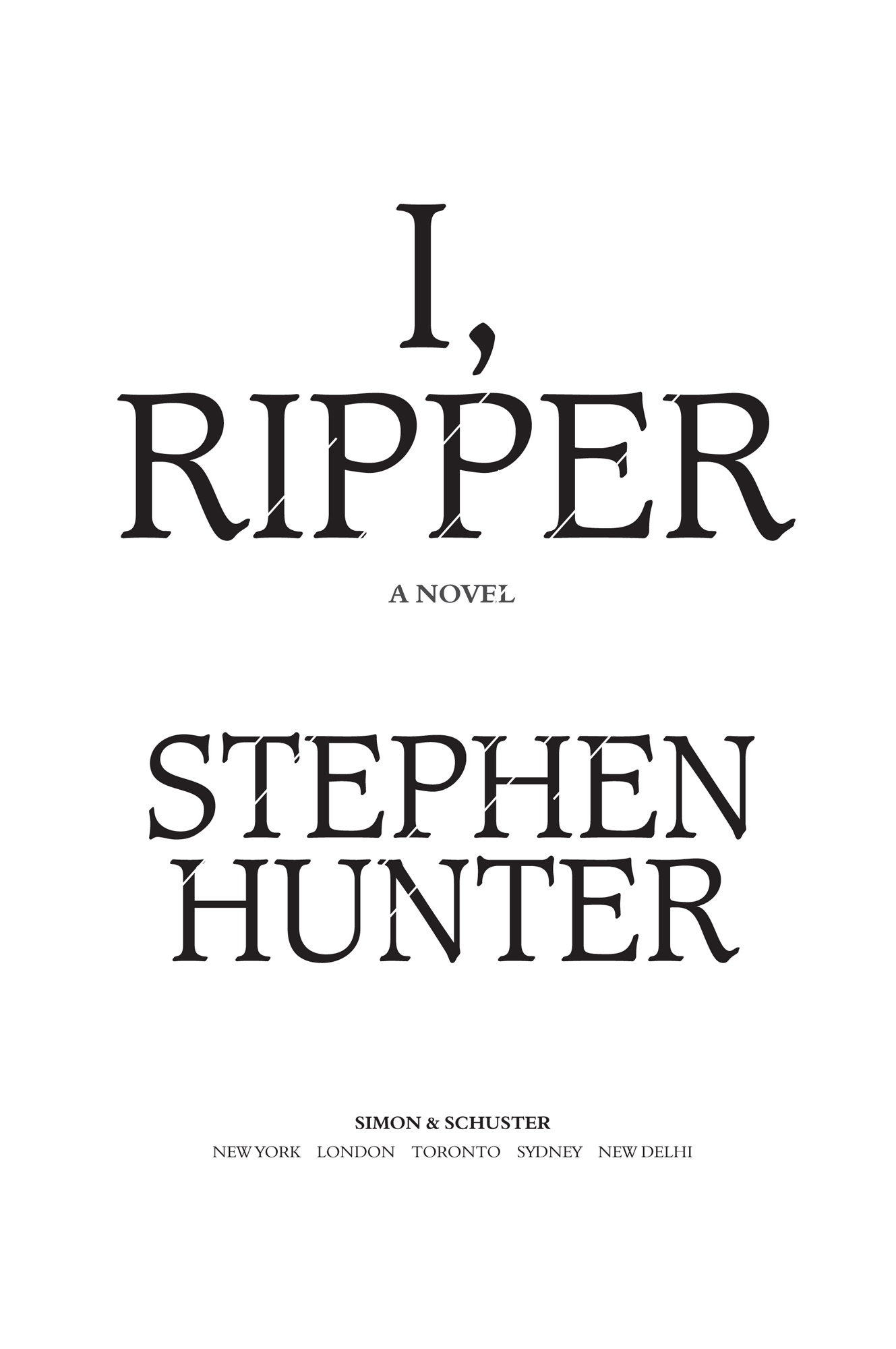 Stephen Hunter I Ripper For the late Jay Carr Wish you were with me on this - photo 1