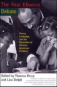 title The Real Ebonics Debate Power Language and the Education of - photo 1